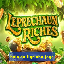 bolo do tigrinho jogo